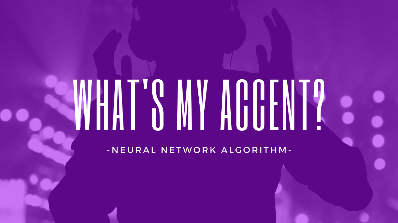 Neural network - Accents